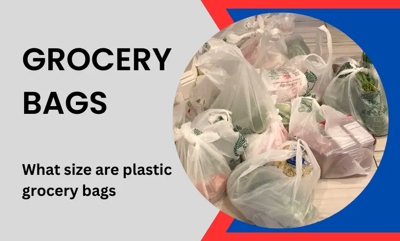 what size are plastic grocery bags